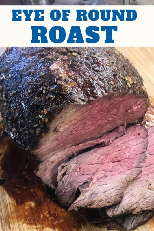 Eye of round, a simple boneless beef roast, is what’s called a “whole muscle” cut of beef
