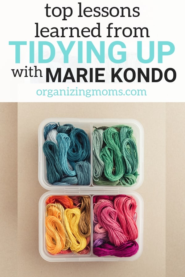 Top Lessons Learned from Tidying Up with Marie Kondo